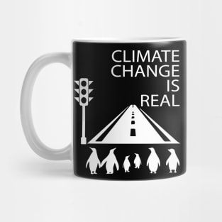climate change is real is really Mug